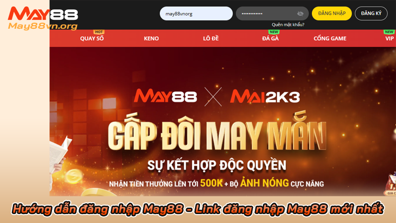 Hướng dẫn đăng nhập May88 - Link đăng nhập May88 mới nhất